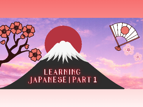 Learning Japanese | Part 1