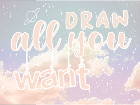 ⿻ draw all you want ꒱