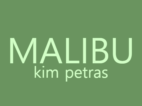 Malibu (unifinished)