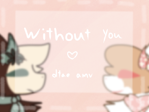without you- dtae pmv