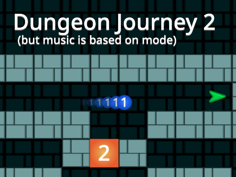 Dungeon Journey 2, but music is based on mode