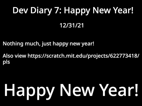 Dev Diary 7: Happy New Year! (12/31/21)