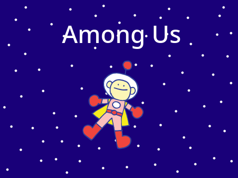 Among Us...