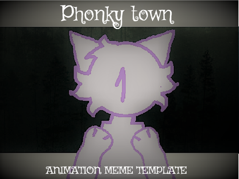 phonky town \\ meme template