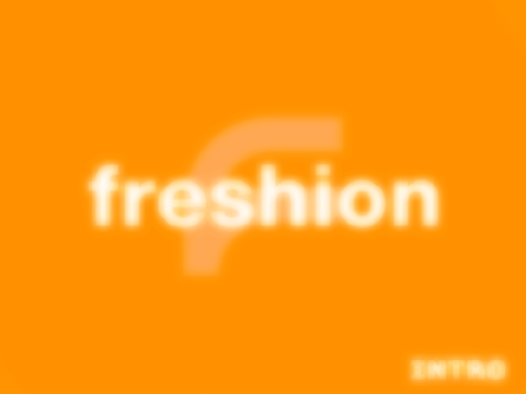 Intro | Freshion