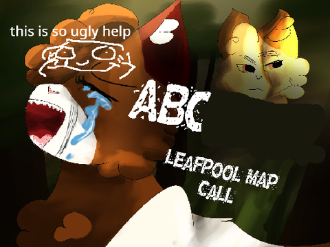 ON HOLD | ABC - LEAFPOOL HEARTBREAK MAP CALL 