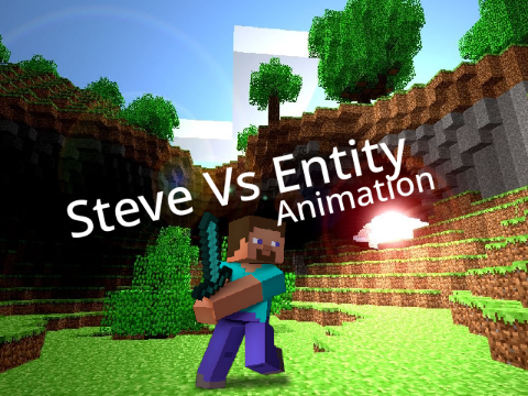 Steve VS Entity Animation Minecraft
