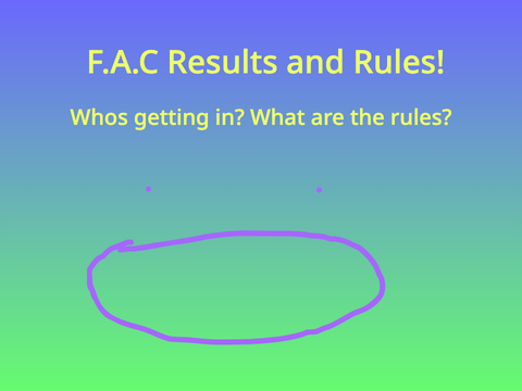 F.A.C Results and Rules!