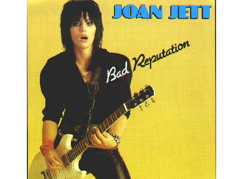 Bad Reputation  Joan Jett 
