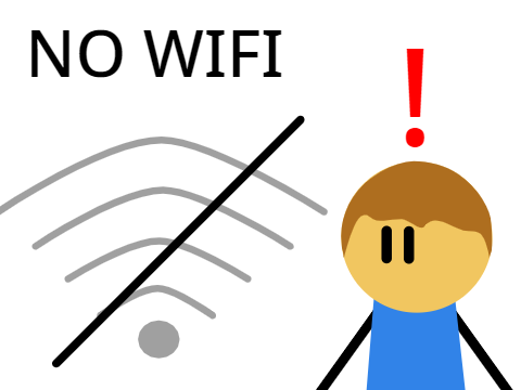 NO WIFI!