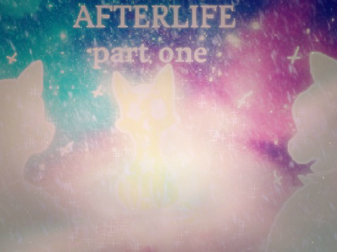 afterlife - part 1