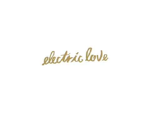 Electric Love Borns