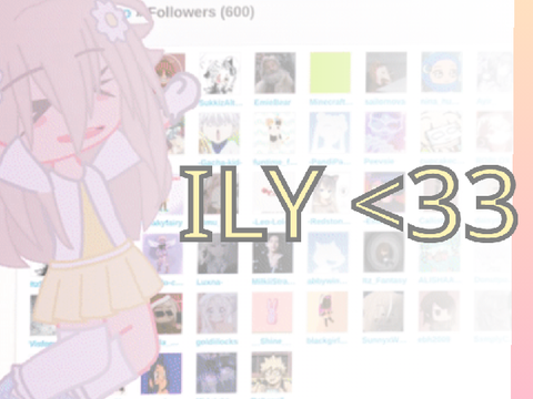 600+ Special (Tysm for 600+!)
