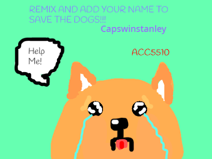 SIGN THIS TO SAVE THE DOGS!  remix
