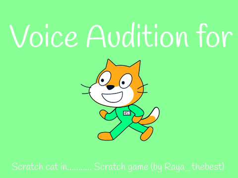 Scratch Game - Voice audition for Scratch Cat