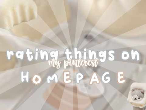 ↻ rating things on my p!n homepage ꒱