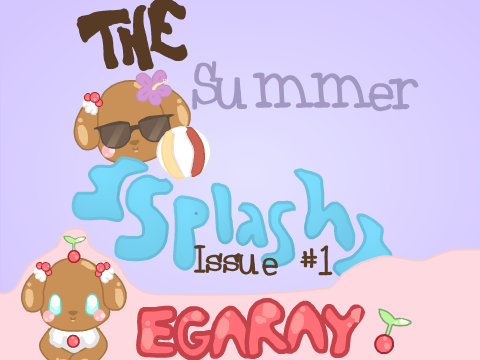 The Summer Splash Issue #1!