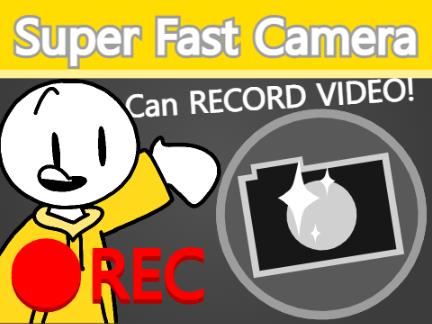 Super Fast Camera