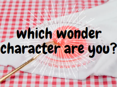 which wonder character are you?