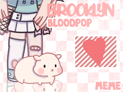 ✧ . brooklyn bloodpop !!!