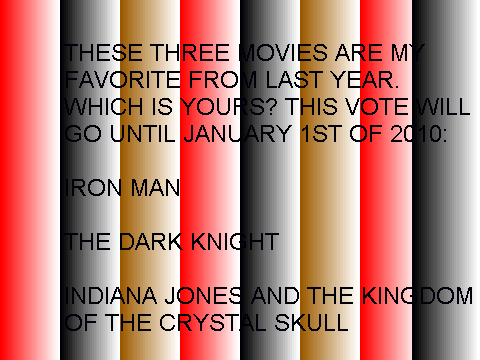 VOTE FOR THE BEST MOVIE OF 2008!