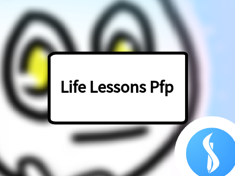 Life-Lessons Pfp || Wowza Art