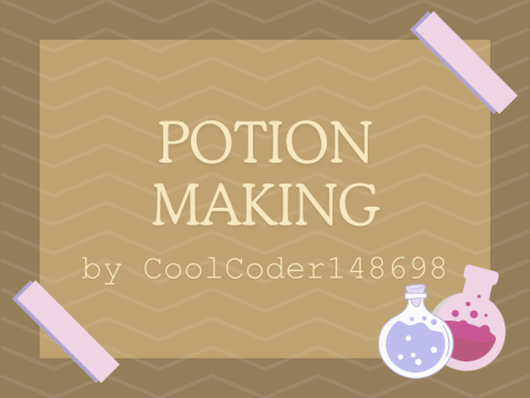 Potion Making!