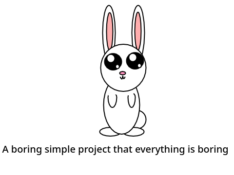 A boring simple project that everything is boring 