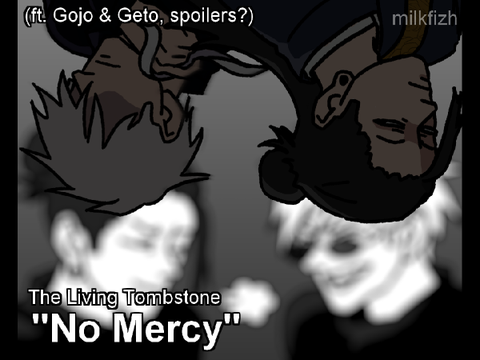 "you should've picked mercy" | no mercy (feat. gojo & geto from jjk) 