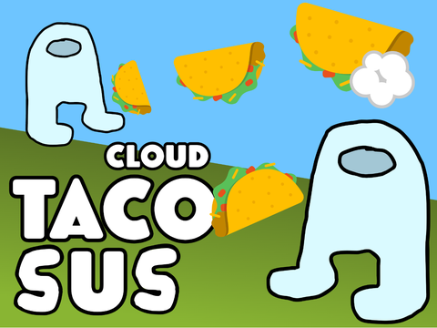 CLOUD TACO SUS