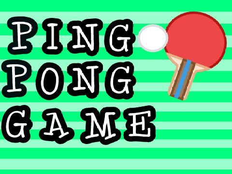 Ping Pong Game