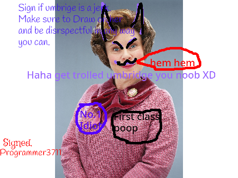 Sign and draw if Umbrige is a jerk remix