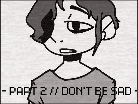 2 // don’t be sad