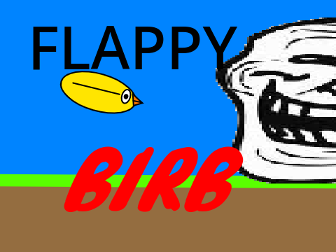 Flappy BIRB (Meme Game)