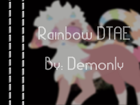 Rainbow DTAE - FOX’S ROTATING DTA!!!