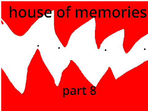  House of memories Warriors  MAP part 8
