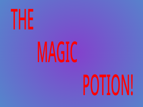 The magic potion