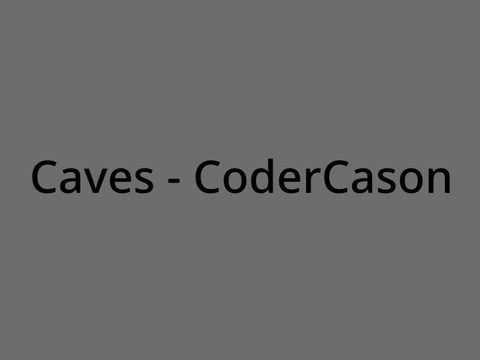 Caves - CoderCason