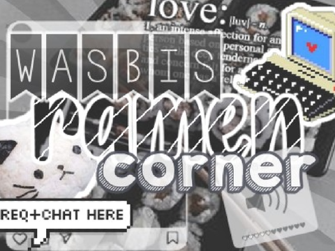 ⌕ | wasbi's ramen corner | ☒