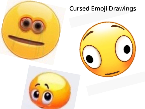 Cursed emoji drawings because funni