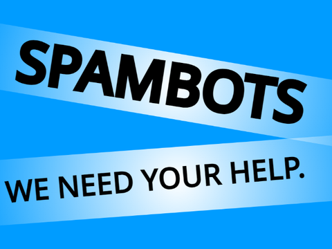 Spambots. Stop it. #antibots