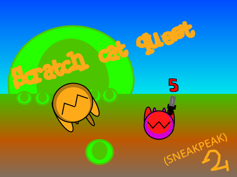 Scratch cat quest  (SNEAKPEAK2)