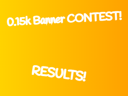 0.15k Banner Contest Results #all#banner#contest