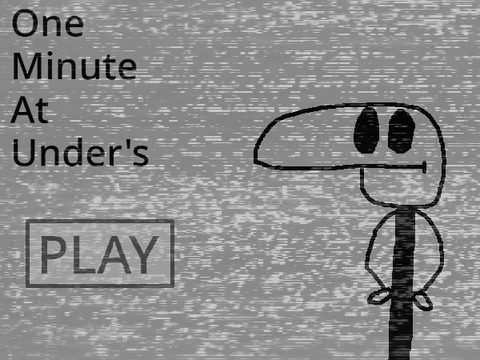 One Minute at Under's