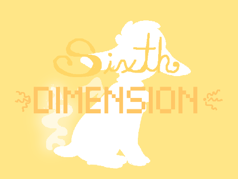 + sixth dimension + remake