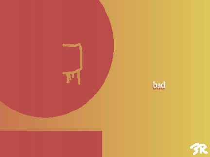 bad.