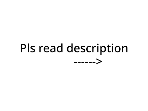 Pls read description