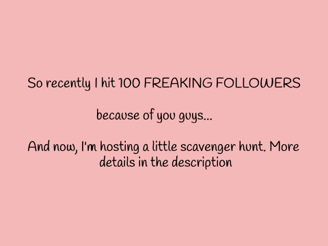 100 Followers Scratch-Venger Hunt [OPEN]