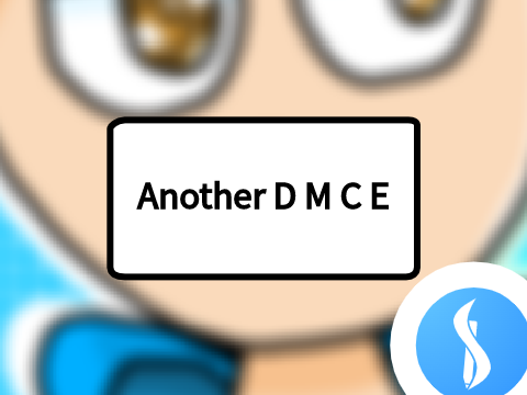 Another D M C E || Art