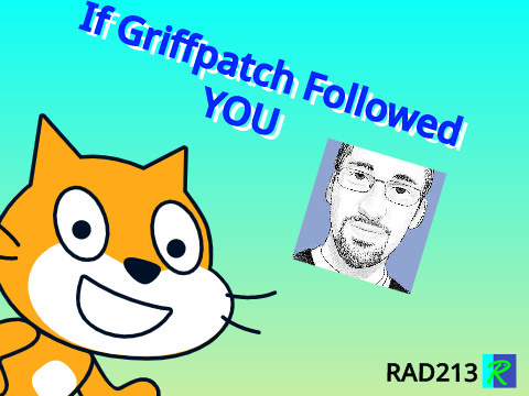 When Griffpatch Follows New Scratchers